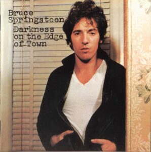 Bruce Springsteen Darkness on the Edge of Town