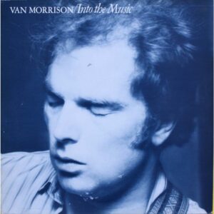 Van Morrison Into The Music