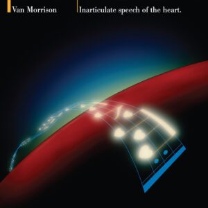 van-morrison-inarticulate-speech-of-the-heart
