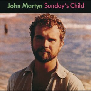 john-martyn-sundays-child